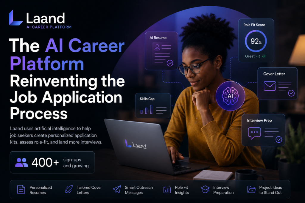 How Laand Is Using AI to Reinvent the Job Application Process 7 How Laand Is Building an AI Career Platform for Job Seekers